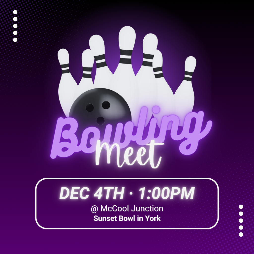 HS Bowling @ McCool Jct (1:00 pm) (Sunset Bowl in York)