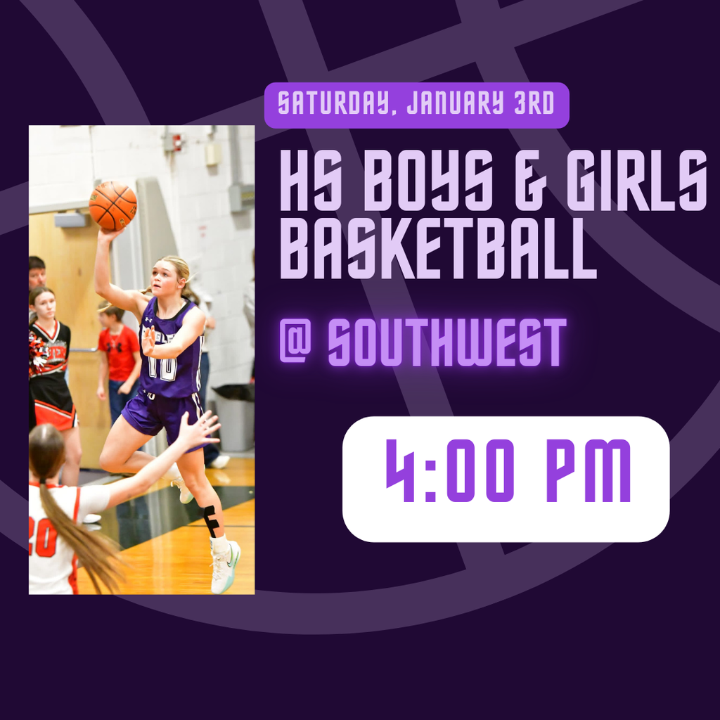 HS Basketball @ Southwest (4:00 pm)