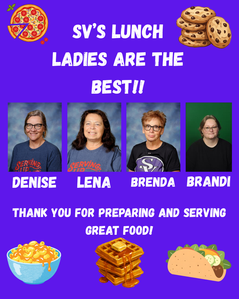 Thank you to the SV lunch ladies for preparing excellent food for us!