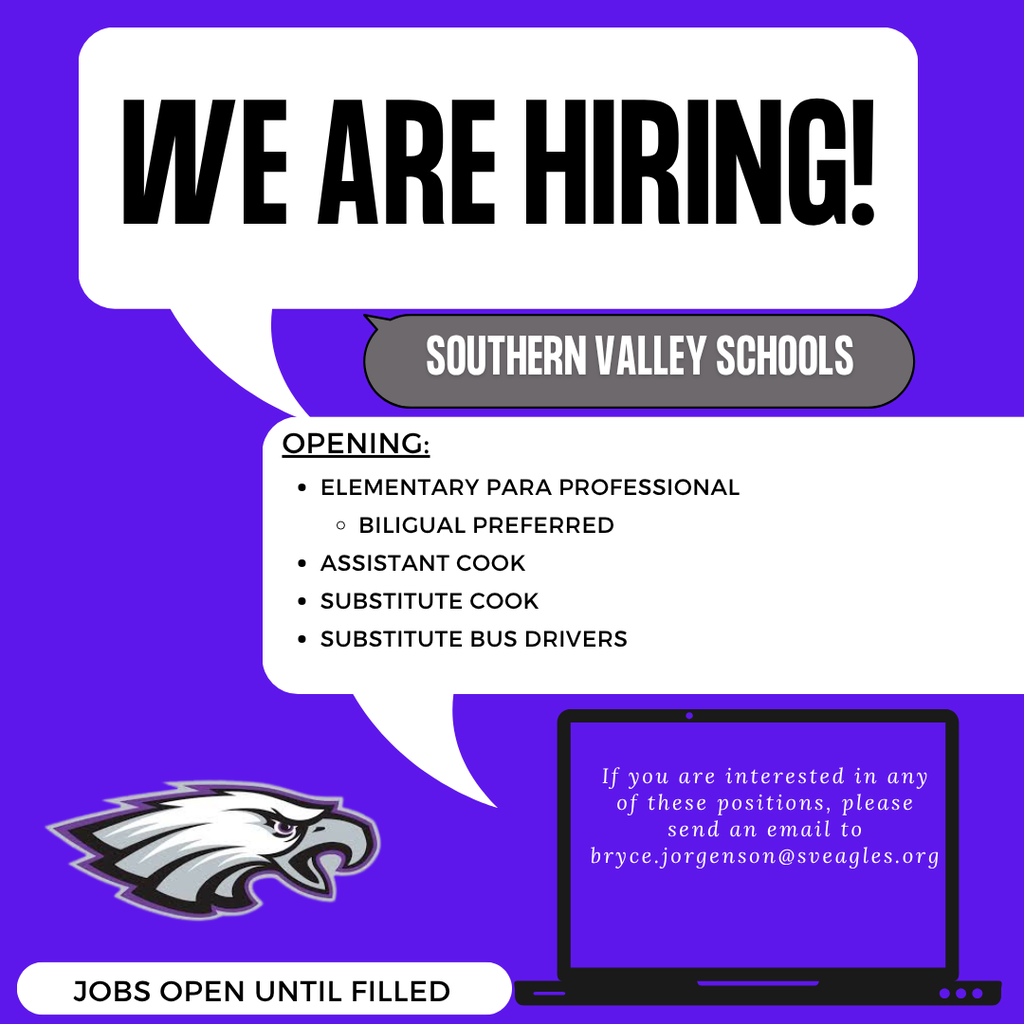 Southern Valley is looking for different positions for the fall.