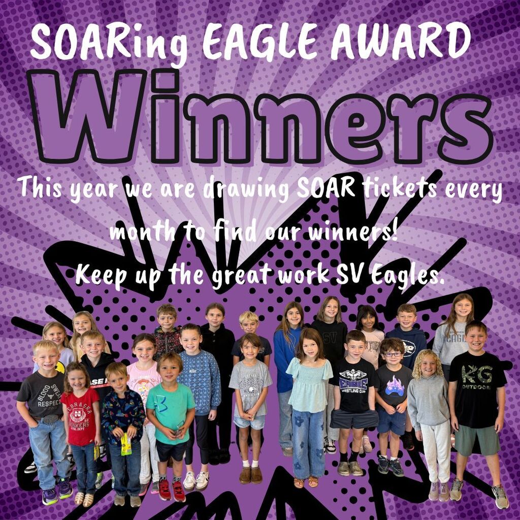 Group photo of children in front of purple background. Text reads "SOARing EAGLE AWARD Winners" and "Keep up the great work SV Eagles."