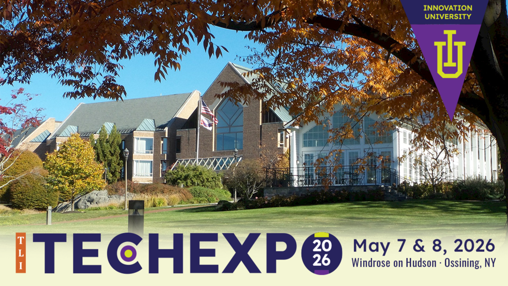 TLI Tech Expo 2026: May 7 & 8, 2026: Windrose on Hudson · Ossining, NY Innovation University: IU