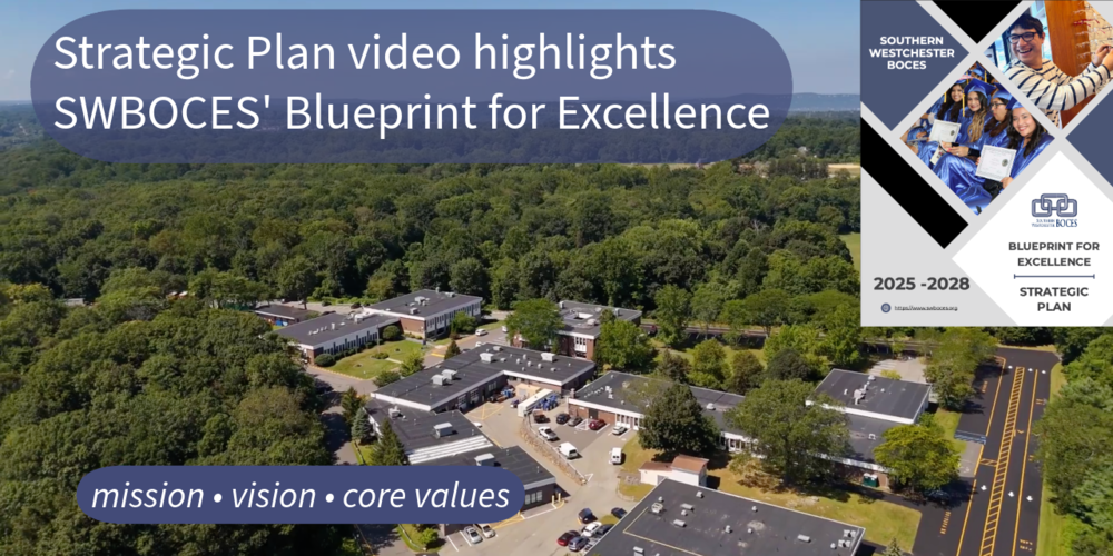 Strategic Plan video highlights SWBOCES's 'Blueprint for Excellence'