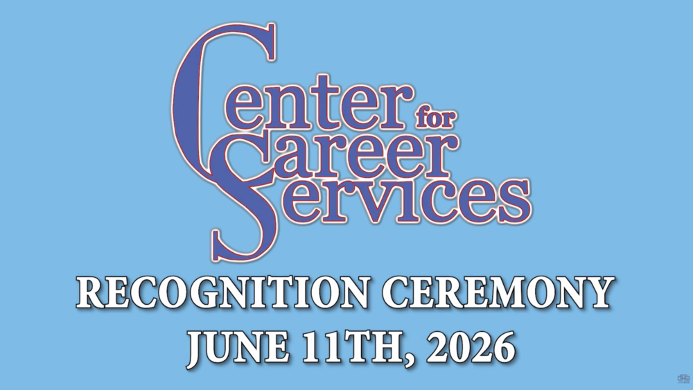 Center for Career Services Recognition Ceremony June 11th 2026