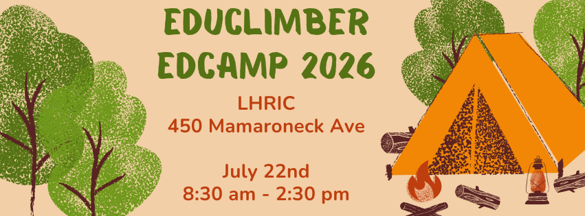 Promotional graphic for EduClimber EdCamp 2026. Event at LHRIC, 450 Mamaroneck Ave, on July 22 from 8:30 a.m. to 2:30 p.m. Illustration features trees, a camping tent, a campfire, and a lantern.