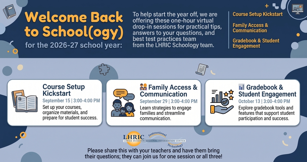 Get the support you need for a successful start to the school year! Join these one-hour virtual drop-in sessions for practical tips, answers to your questions, and best practices from the LHRIC Schoology team. 📚 Course Setup Kickstart September 16 | 3:00-4:00 PM Set up your courses, organize materials, and prepare for student success. 👨‍👩‍👧 Family Access & Communication September 29 | 3:00-4:00 PM Learn strategies to engage families and streamline communication. 📊 Gradebook & Student Engagement October 13 | 3:00-4:00 PM Explore gradebook tools and features that support student participation and success. Bring your questions and join us for one session or all three!