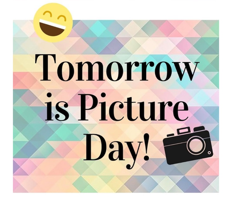 Tomorrow is Picture Day 