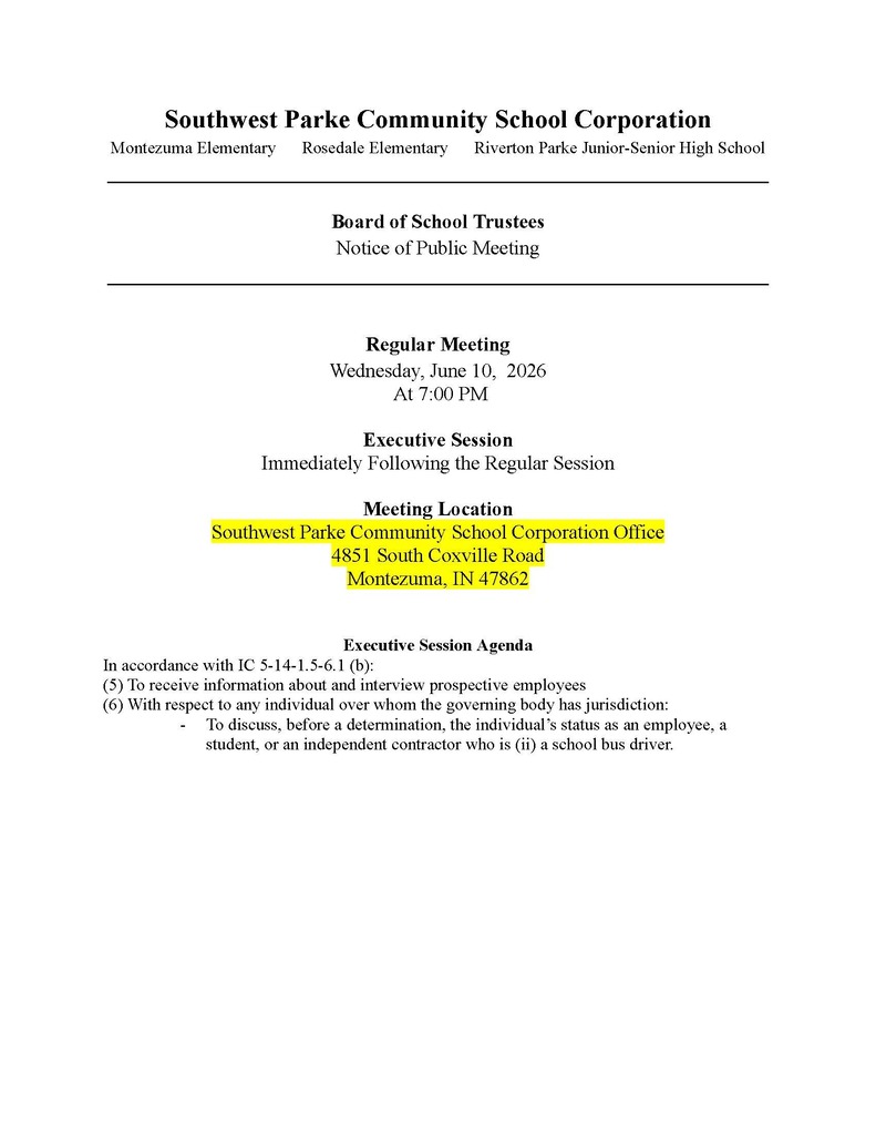NOTICE OF PUBLIC MEETING - SOUTHWEST PARKE BOARD OF SCHOOL TRUSTEES - WEDNESDAY, JUNE 10, 2026 - 7 PM AT THE CORPORATION OFFICE