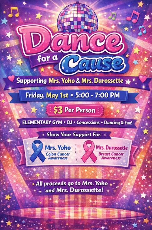 A vibrant, colorful flyer for a "Dance for a Cause" fundraising event. The design features a disco ball, musical notes, and stars against a purple and pink glittery background with light beams. The text outlines a benefit dance supporting Mrs. Yoho for Colon Cancer Awareness and Mrs. Durossette for Breast Cancer Awareness.
