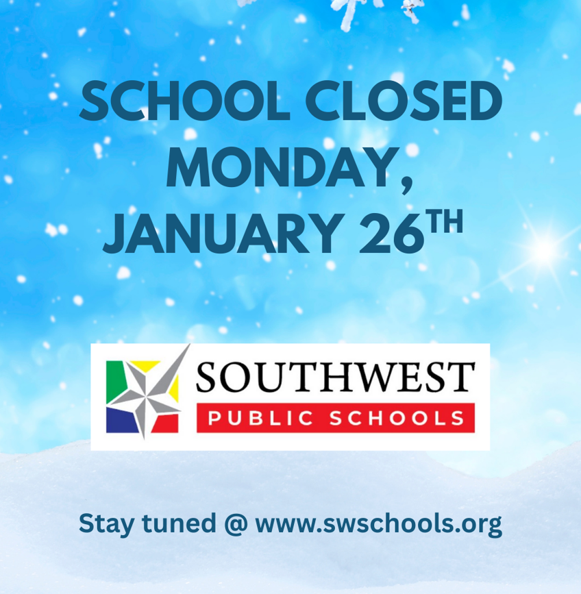 School Closed Monday