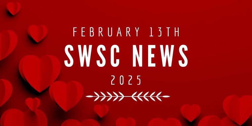 SWSC News 2/13/25