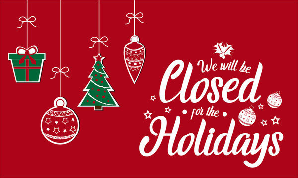 Closed for the Holidays 