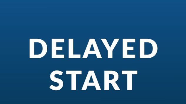 Delayed Start