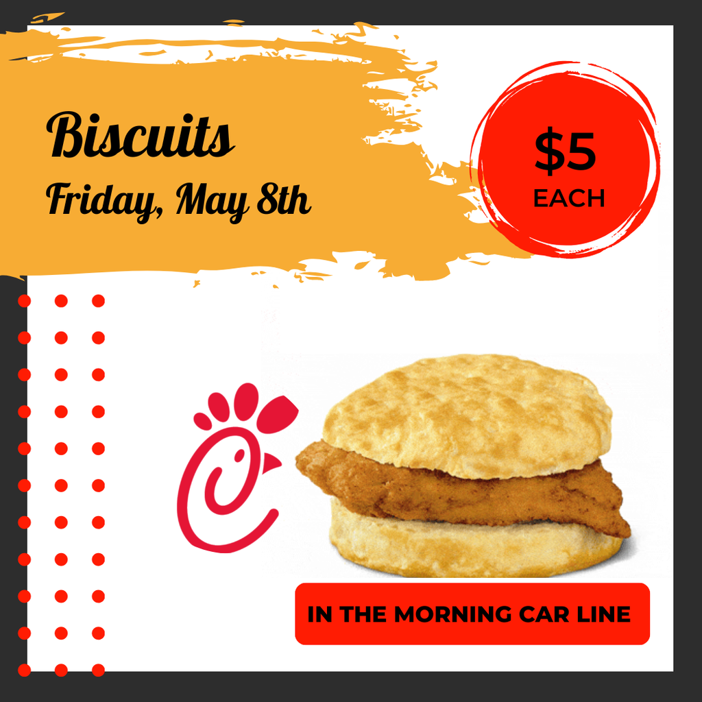 LMS Chick-fil-A biscuit fundraiser
