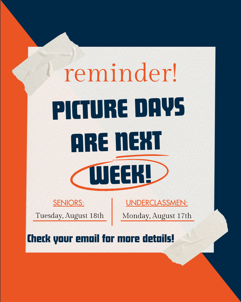 Picture Days are Next Week ! Underclassmen are Monday Aug. 17th. Seniors are Tuesday Aug. 18th.
