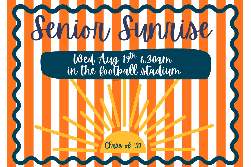 Senior Sunrise tomorrow at 6:30am in the football stadium