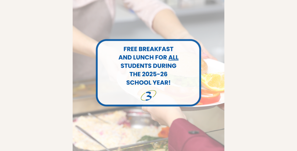 Free Breakfast and Lunch for all students during the 2025-26 School Year