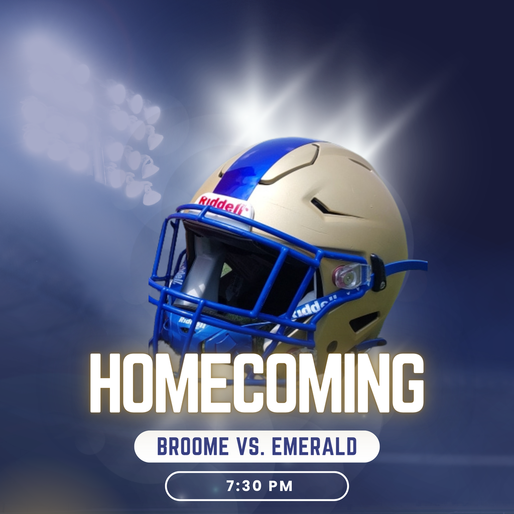 Homecoming Broome vs. Emerald at 7:30 pm Friday, September 12th at Royal Stadium