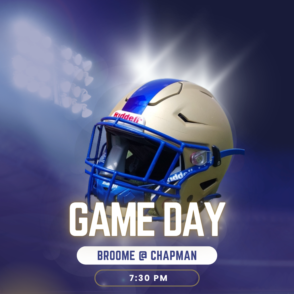 Game Day - Broome @ Chapman - 7:30 pm