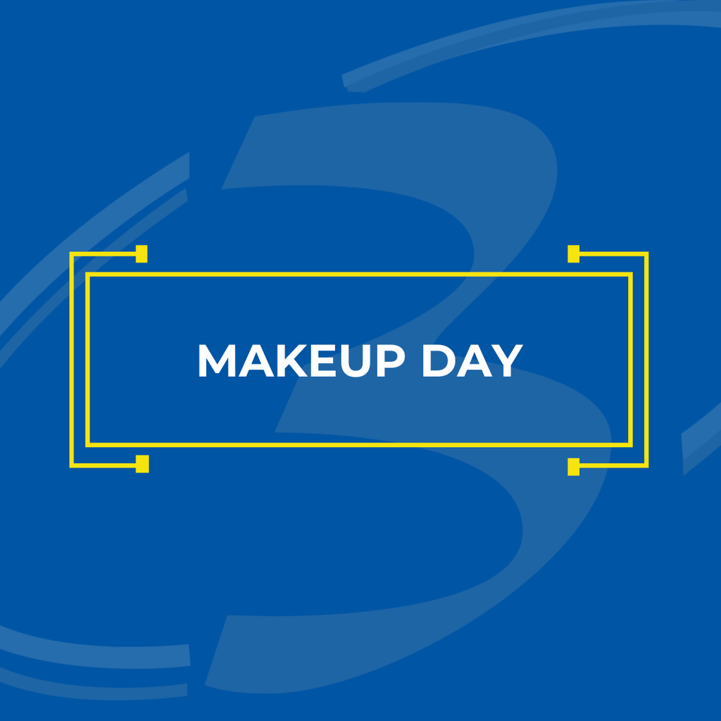 Makeup Day - Friday, March 6, 2026