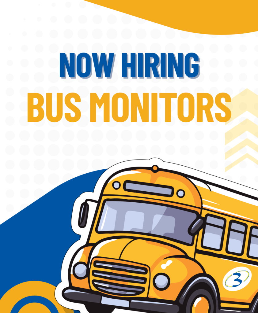 The white, blue and yellow flyer announces that Spartanburg School District Three is now hiring Bus Monitors