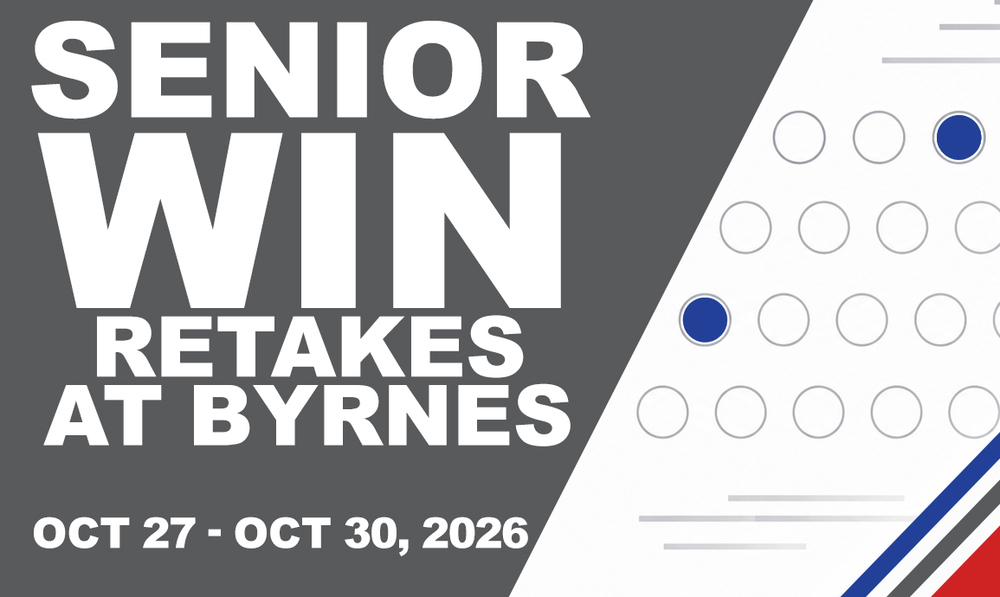 Senior WIN Retakes at Byrnes Oct 27-Oct 30, 2026