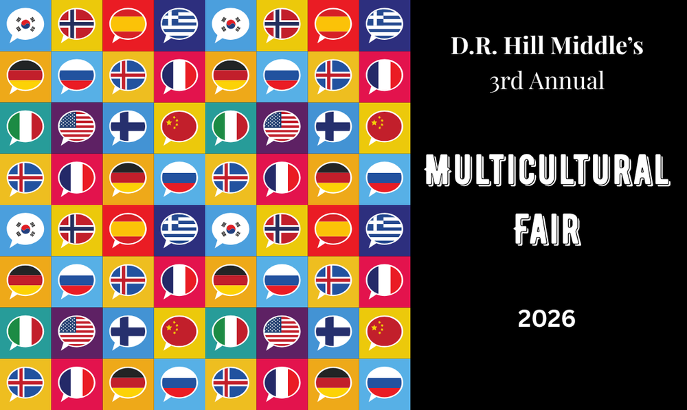 Image of flags from many countries. D.R. Hill Middle's 3rd Annual Multicultural Fair 2026