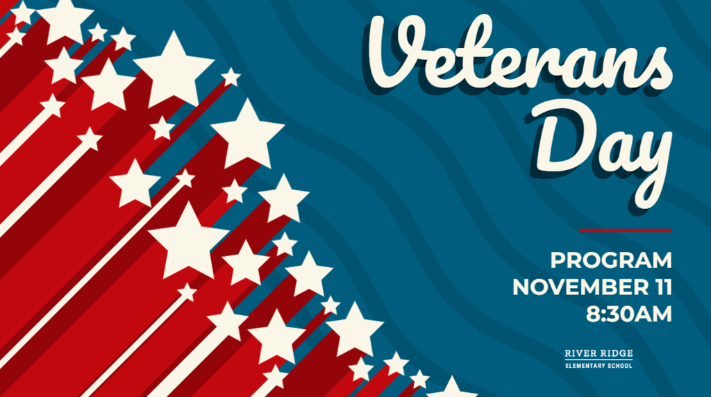 Veterans Day program at 8:30am on November 11th