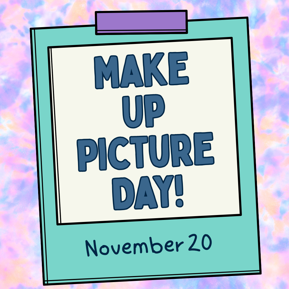 Make Up Pictures will be made next Thursday, November 20.