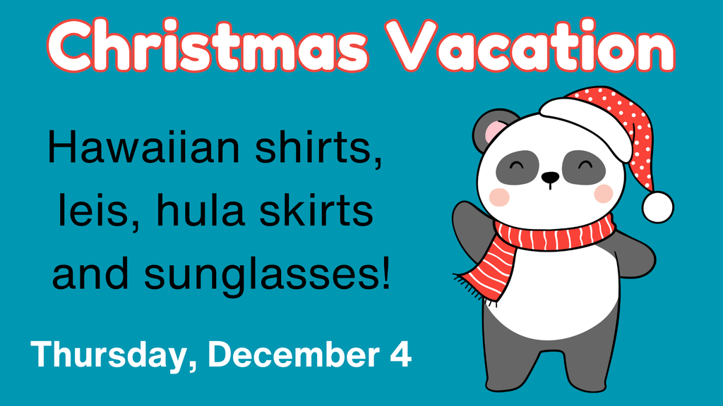 Christmas Vacation day - wear vacation themes shirts and sunglasses