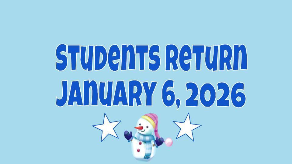 Students return January 6 2026