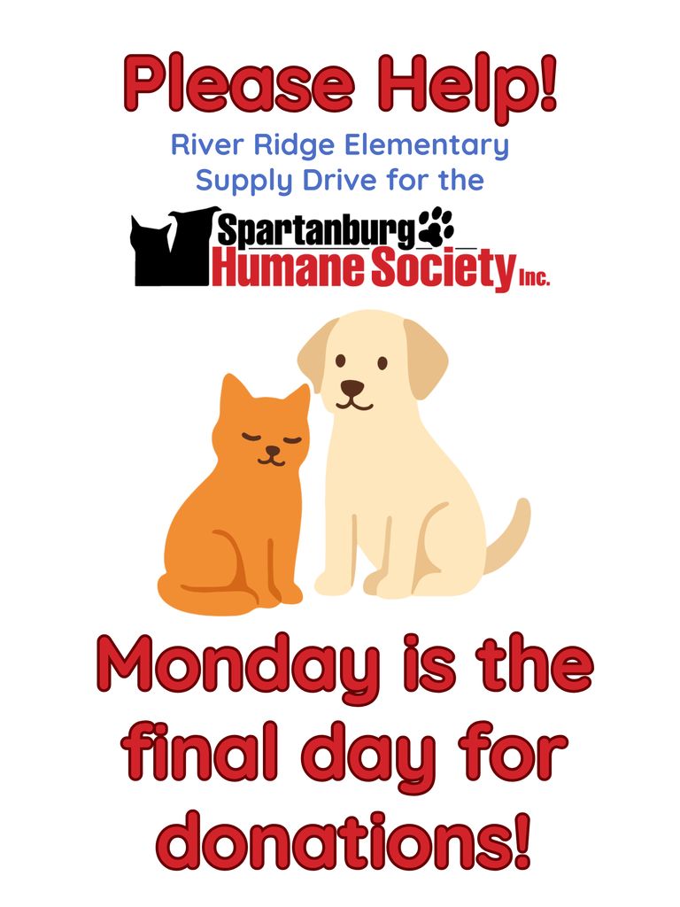 our Student Council is collecting supplies to benefit the Spartanburg Humane Society.  The following items can be donated:  canned cat food (pâté preferred), dry food (cat, kitten, puppy, and dog), paper towels, laundry detergent, and contractor trash bags. 
