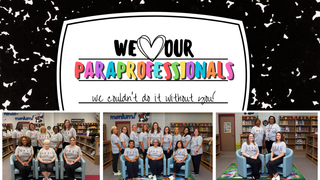 we love our paraprofessionals