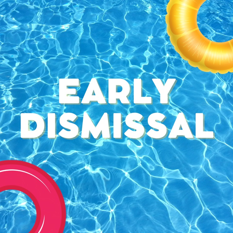early dismissal