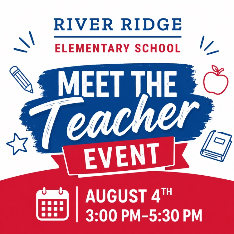 red, white, and blue graphic says Meet the Teacher August 4th 3:00pm-5:30pm