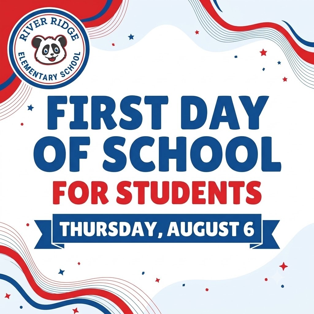 Red, white, and blue graphic that says first day of school for students is Thursday, August 6