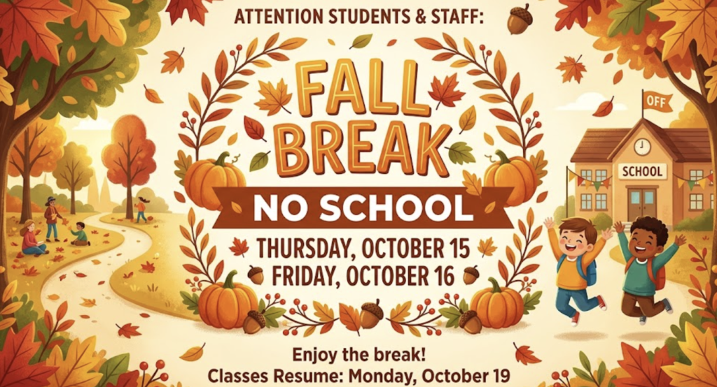 fall break is october 15th and 16th and all buildings will be closed those days