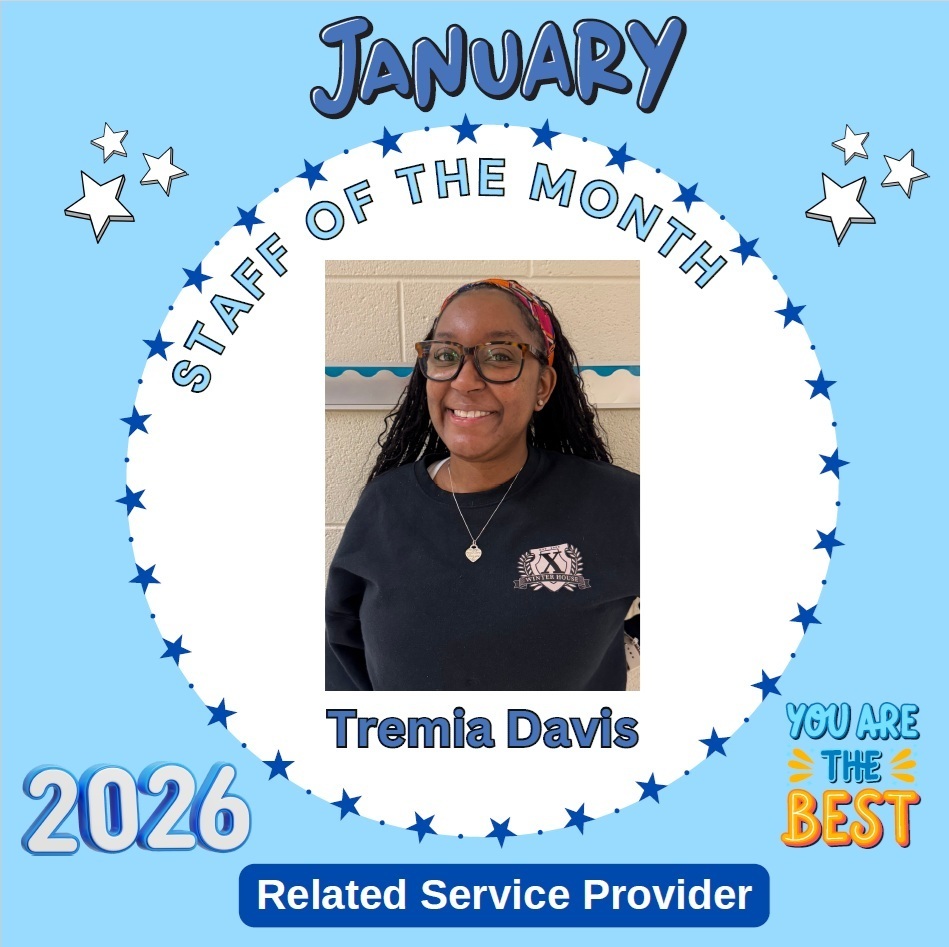 Early Learning Center Staff of the Month January 2026  - Tremia Davis