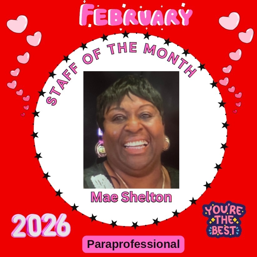 Early Learning Center February 2026 Staff of the Month Mae Shelton