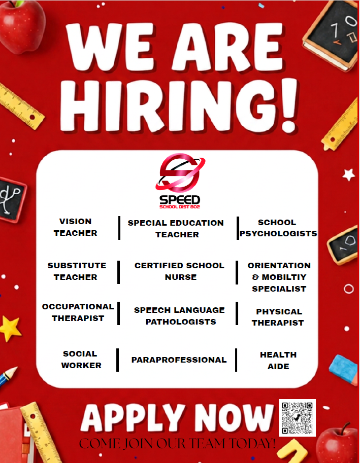 We are hiring flyer. Vision teacher, special education teachers, school psychologists, substitute teachers, occupational thearpy, speech pathologists, physical therapy, social worker, paraprofessional, health aide