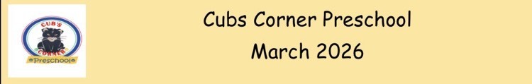 March 2026 Cubs Corner Preschool Newsletter