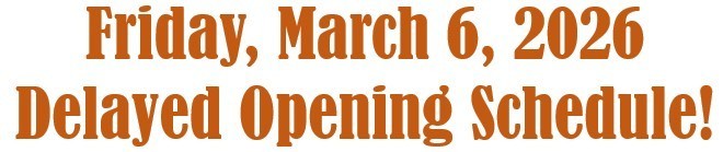 Delayed Opening Schedule
