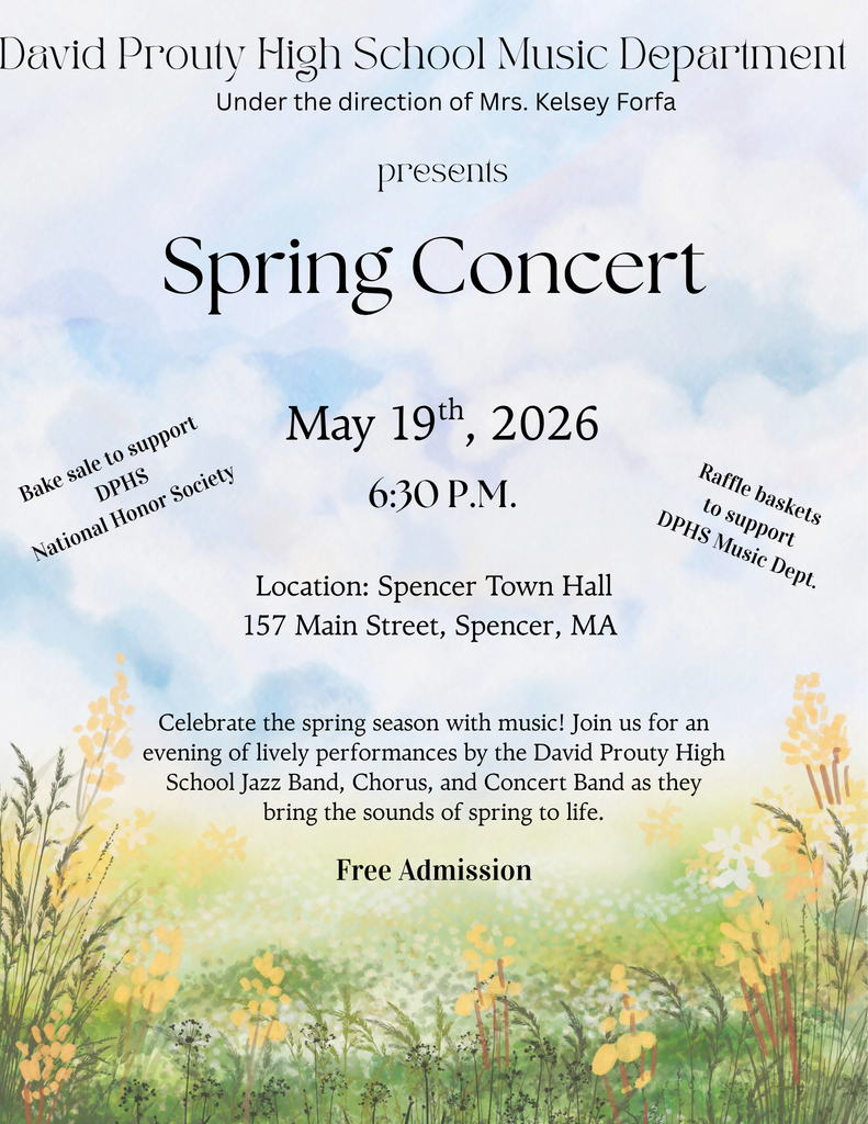 DPHS Spring Concert 2026 at the Great Hall, Spencer, MA!