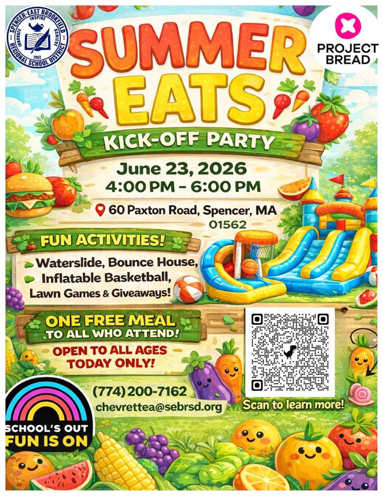 SUMMER EATS, KICK-OFF PARTY June 23, 2026 4:00 PM - 6:00 PM 60 Paxton Road, Spencer, MA 01562