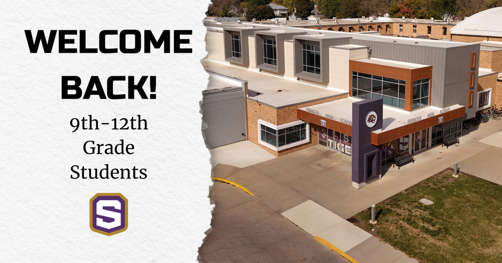 Text reads "WELCOME BACK! 9th-12th Grade Students." with an image of the high school and Spencer logo.