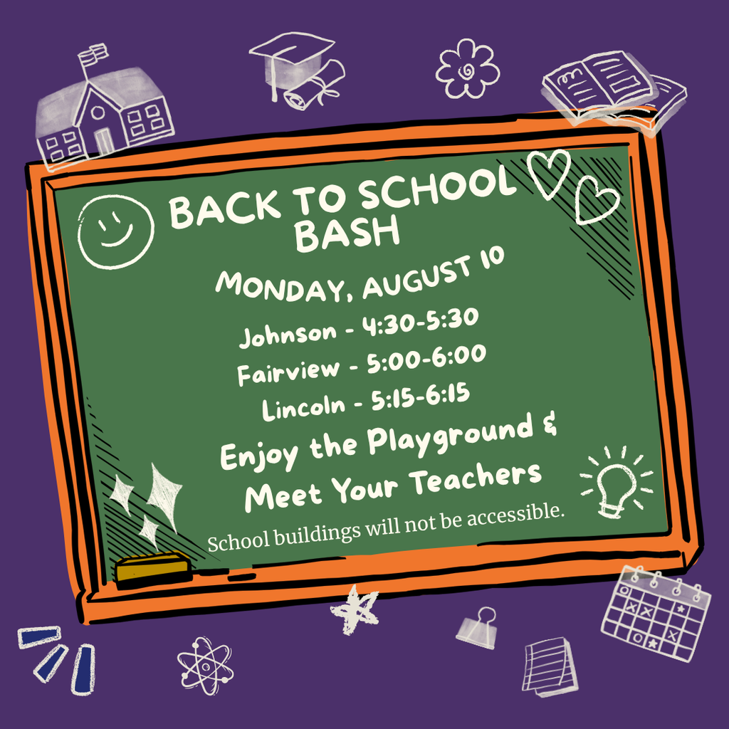 Graphic for Spencer Elementary Back to School Bash. Monday, August 10: Johnson - 4:30-5:30, Fairview - 5:00-6:00, Lincoln - 5:15-6:15. Enjoy the playground and meet your teachers. School buildings will not be accessible.