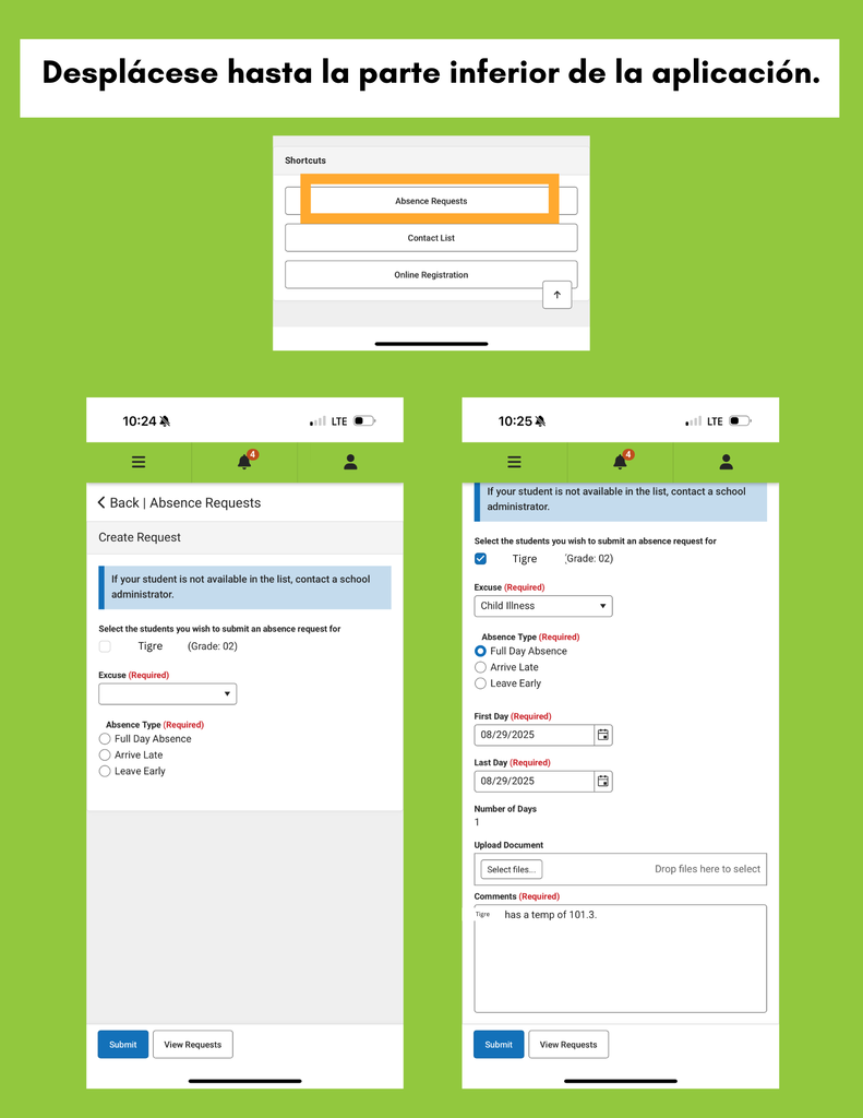 Second part of how to submit an absence. Text reads: "Scroll down to the bottom of the app." Photos show to choose absence request, select student, chose absence type and the dates required. Add any comments."