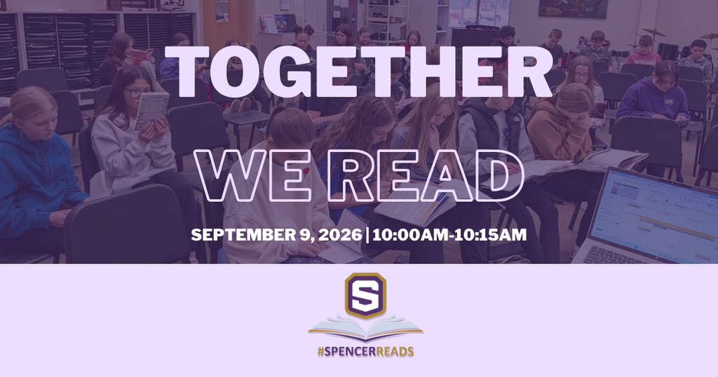 Graphic with photo of students reading and the Spencer Reads logo. Text Reads: Together We Read. September 9, 2026 | 10:00am-10:15am
