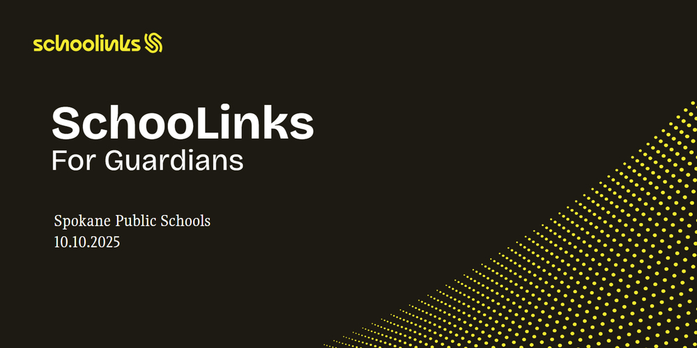 Black and yellow graphic with information about SchooLinks for Guardians for Spokane Public Schools