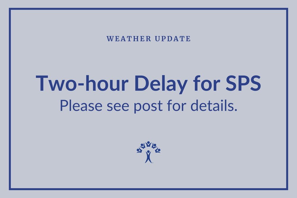 Weather Update: Two-hour delay for SPS Please see post for details